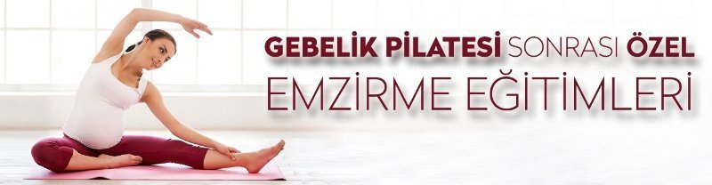 GEBELİK PİLATESİ SONRASI ÖZEL EMZİRME EĞİTİMLERİ GEBELİK PİLATESİ SONRASI ÖZEL EMZİRME EĞİTİMLERİ