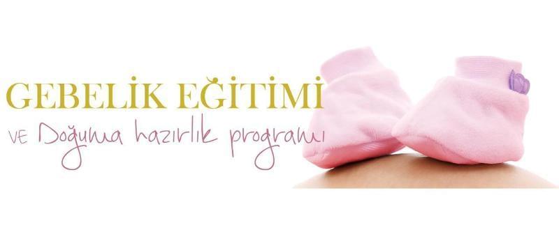 Gebelik Eğitimi ve Doğuma Hazırlık Programı Gebelik Eğitimi ve Doğuma Hazırlık Programı